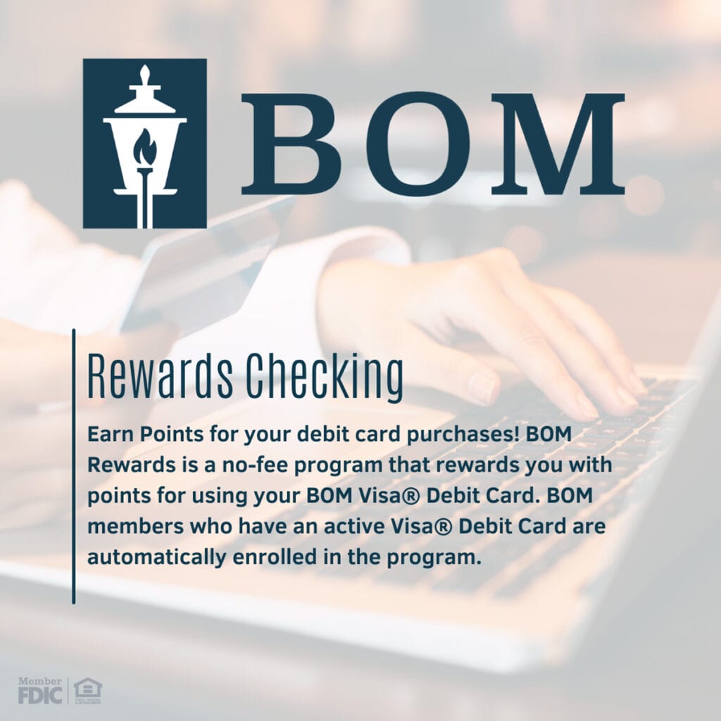 BOM (BANK OF MONTGOMERY) … REWARDS CHECKING! … EARN POINTS FOR YOUR